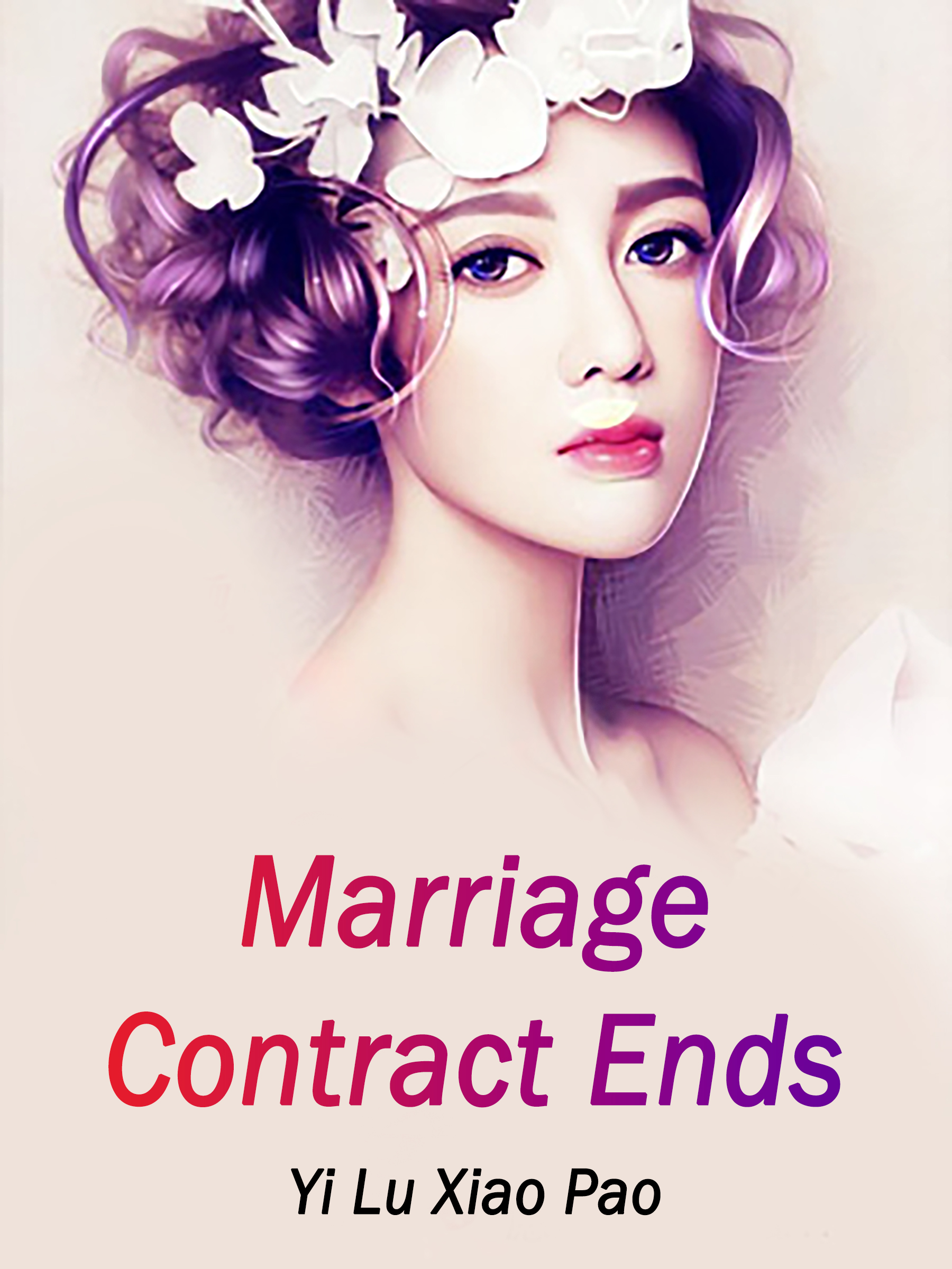 Marriage Contract Ends Novel Full Story Book Babelnovel